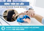 Bệnh viện da liễu khám nam khoa uy tín tại TPHCM được nhiều người tin chọn