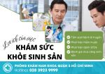 Khám sức khỏe sinh sản định kỳ – Bước đầu bảo vệ bản lĩnh quý ông