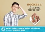 Rocket 1h có tác dụng gì? Cách sử dụng an toàn để tăng hiệu quả