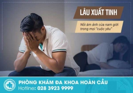 Bạn muốn tìm nguyên nhân và cách chữa lâu xuất tinh hiệu quả?