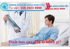 Dính bao quy đầu là bị bệnh gì?