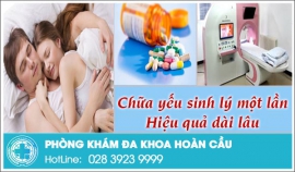 Giải pháp an toàn giúp chữa yếu sinh lý cho nam giới