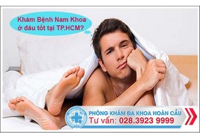 Khám bệnh nam khoa ở đâu tốt tại TP.HCM?