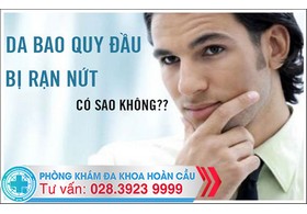 Nứt bao quy đầu là hiện tượng gì?