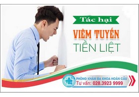 Viêm tuyến tiền liệt gây ra tác hại như thế nào ?